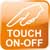Touch On Off